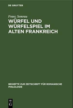 Würfel und Würfelspiel im alten Frankreich