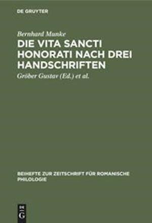 Die Vita Sancti Honorati nach drei Handschriften