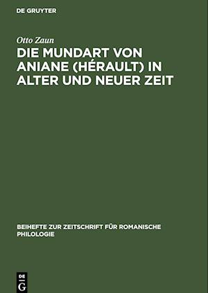 Die Mundart von Aniane (Hérault) in alter und neuer Zeit