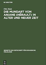 Die Mundart von Aniane (Hérault) in alter und neuer Zeit