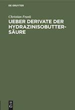 Ueber Derivate der Hydrazinisobuttersäure