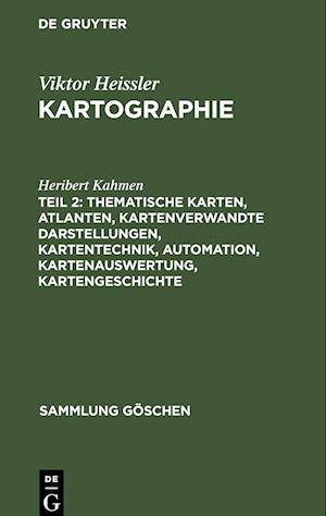 Thematische Karten, Atlanten, kartenverwandte Darstellungen, Kartentechnik, Automation, Kartenauswertung, Kartengeschichte