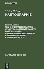 Thematische Karten, Atlanten, kartenverwandte Darstellungen, Kartentechnik, Automation, Kartenauswertung, Kartengeschichte