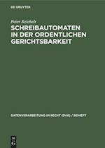 Schreibautomaten in der ordentlichen Gerichtsbarkeit