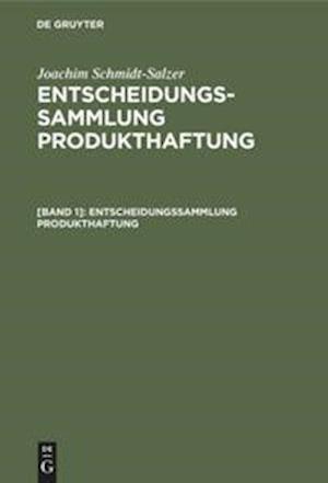 Entscheidungssammlung Produkthaftung