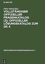 Vollständiger Offizieller Fragenkatalog (3). Offizieller Lösungskatalog zum GK 4