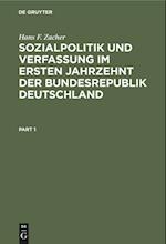 Sozialpolitik und Verfassung im ersten Jahrzehnt der Bundesrepublik Deutschland