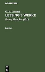 Lessing¿s Werke, Band 2, Lessing¿s Werke Band 2