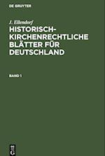 Historisch-kirchenrechtliche Blätter für Deutschland, Band 1, Historisch-kirchenrechtliche Blätter für Deutschland Band 1