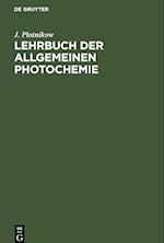 Lehrbuch der Allgemeinen Photochemie