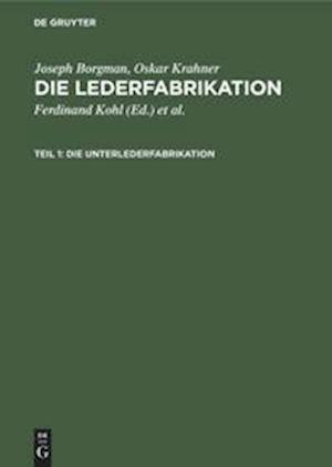 Die Unterlederfabrikation