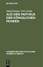 Aus den Papyrus der Königlichen Museen