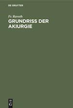 Grundriss der Akiurgie