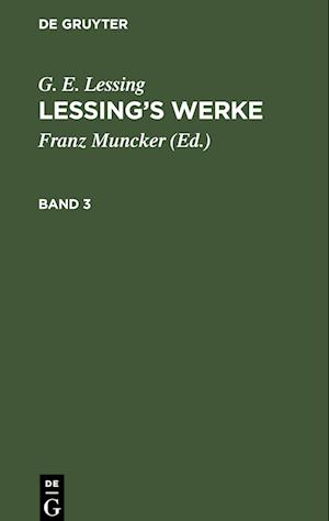 Lessing¿s Werke, Band 3, Lessing¿s Werke Band 3