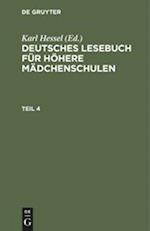 Deutsches Lesebuch für höhere Mädchenschulen. Teil 4