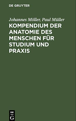 Kompendium der Anatomie des Menschen für Studium und Praxis