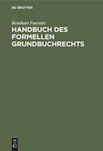 Handbuch des formellen Grundbuchrechts