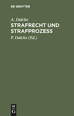 Strafrecht und Strafprozess