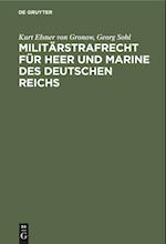 Militärstrafrecht für Heer und Marine des Deutschen Reichs