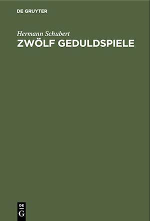 Zwölf Geduldspiele