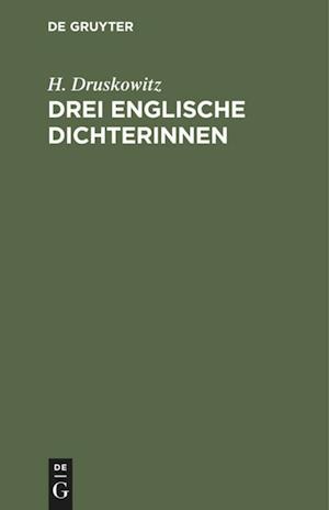 Drei englische Dichterinnen