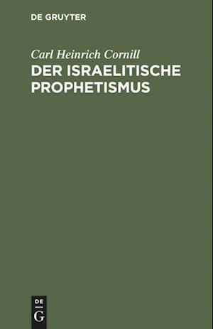 Der israelitische Prophetismus