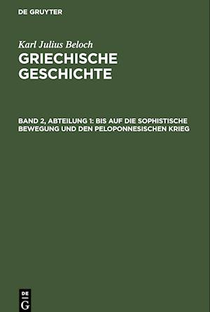 Bis auf die sophistische Bewegung und den peloponnesischen Krieg