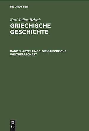 Die Griechische Weltherrschaft