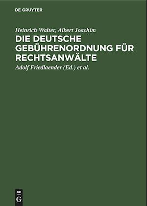 Die Deutsche Gebührenordnung für Rechtsanwälte