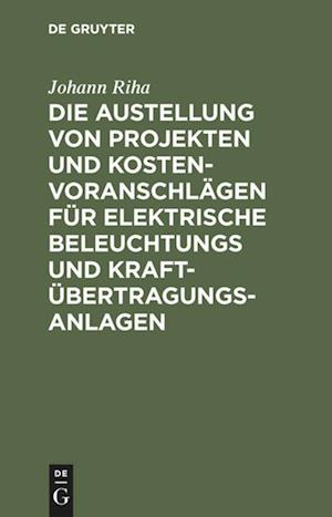 Die Austellung von Projekten und Kostenvoranschlägen für elektrische Beleuchtungs und Kraftübertragungs-Anlagen