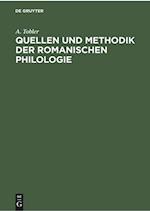 Quellen und Methodik der Romanischen Philologie
