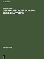 Der Naumburger Dom und seine Bildwerke