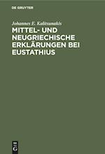 Mittel- und neugriechische Erklärungen bei Eustathius