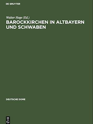 Barockkirchen in Altbayern und Schwaben