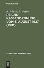 Reichskassenordnung vom 6. August 1927 (RKD)