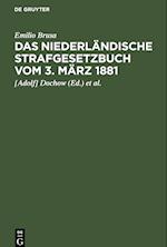 Das Niederländische Strafgesetzbuch Vom 3. März 1881