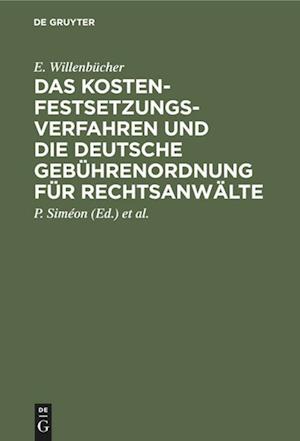 Das Kostenfestsetzungsverfahren und die deutsche Gebührenordnung für Rechtsanwälte