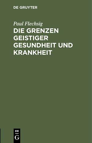 Die Grenzen geistiger Gesundheit und Krankheit