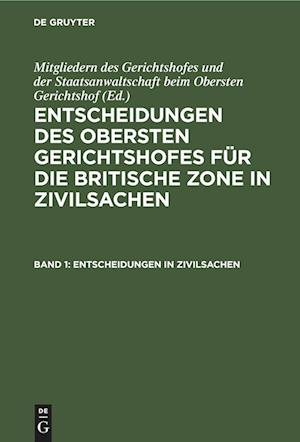 Entscheidungen des Obersten Gerichtshofes für die Britische Zone in Zivilsachen, Band 1, Entscheidungen in Zivilsachen