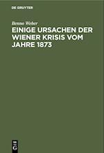 Einige Ursachen der Wiener Krisis vom Jahre 1873