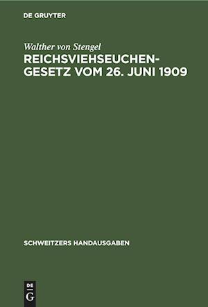 Reichsviehseuchengesetz vom 26. Juni 1909