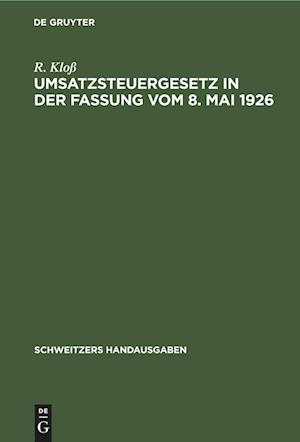 Umsatzsteuergesetz in der Fassung vom 8. Mai 1926