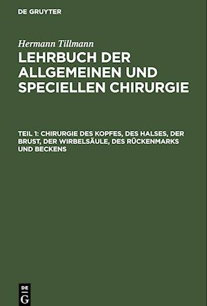 Chirurgie des Kopfes, des Halses, der Brust, der Wirbelsäule, des Rückenmarks und Beckens