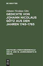 Gedichte von Johann Nicolaus Götz aus den Jahren 1745-1765