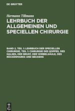 Lehrbuch der Speciellen Chirurgie, Teil 1: Chirurgie des Kopfes, des Halses, der Brust, der Wirbelsäule, des Rückenmarks und Beckens