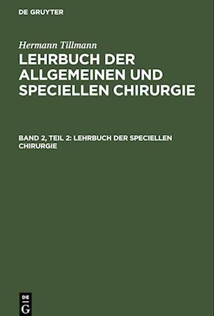 Lehrbuch der speciellen Chirurgie