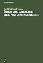 Über die Grenzen des Naturerkennens