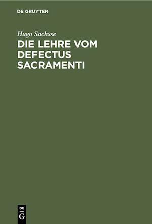 Die Lehre vom Defectus Sacramenti