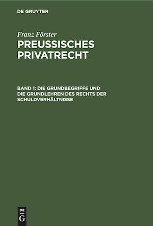 Die Grundbegriffe und die Grundlehren des Rechts der Schuldverhältnisse