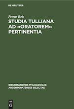 Studia Tulliana ad »Oratorem« pertinentia